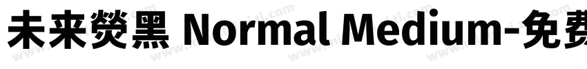 未来熒黑 Normal Medium字体转换